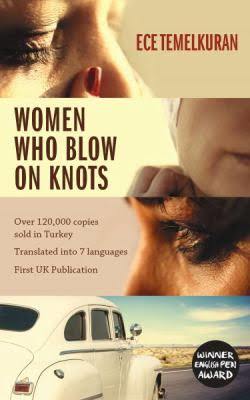 Book cover of Women Who Blow On Knots by Ece Temelkuran