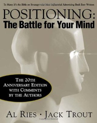 Book cover of Positioning: The Battle for Your Mind by Al Ries, Jack Trout