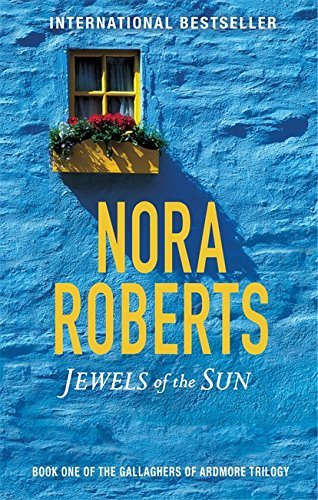 Book cover of Jewels Of The Sun: Number 1 In Series by Nora Roberts