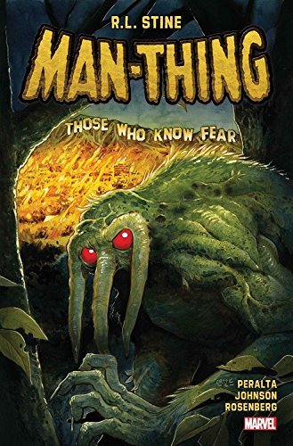 Book cover of Man-Thing by R.L. Stine, German Peralta (Illus.), Daniel Warren Johnson (Illus.), Christopher Mitten (Illus.), Kasia Nie (Illus.)