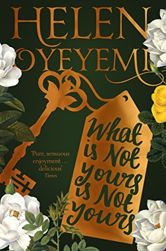 Book cover of What Is Not Yours Is Not Yours by Helen Oyeyemi