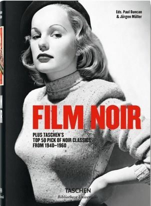 Book cover of Film Noir by Paul Duncan (Ed.), Jürgen Müller (Ed.), Alain Silver, James Ursini