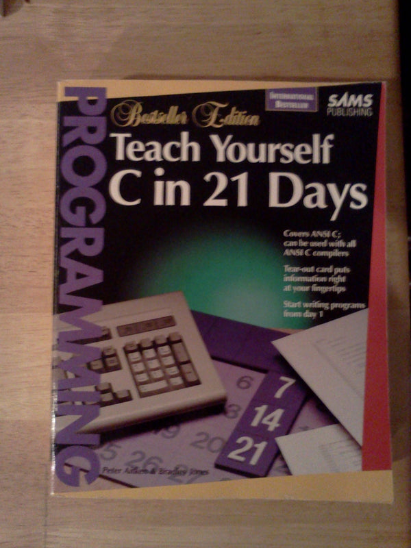 Book cover of Teach Yourself C In 21 Days by Peter G. Aitken, Bradley L. Jones