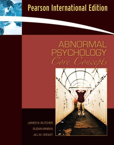 Book cover of Abnormal Psychology: Core Concepts by James N. Butcher, Susan M. Mineka, Jill M. Hooley