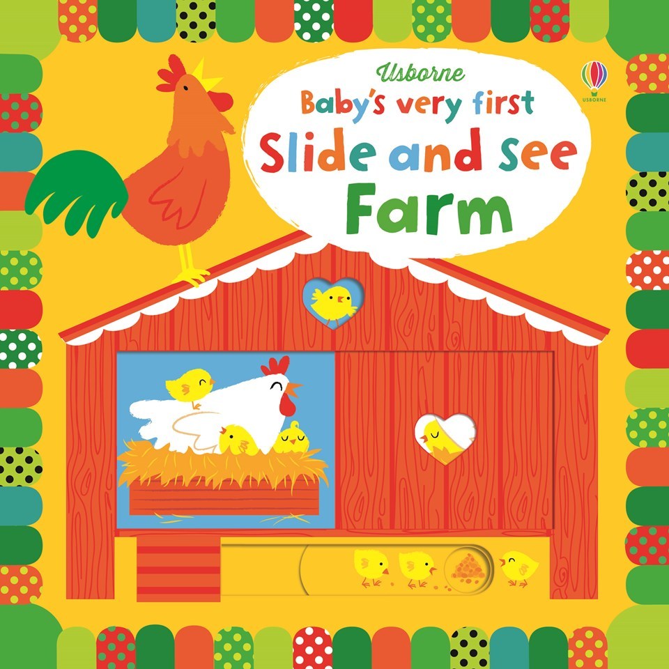 Book cover of Babys Very First Slide and See Farm by Fiona Watt, Josephine Thompson, Stella Baggott (Illus.)