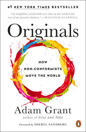 Book cover of Originals: How Non-Conformists Move The World by Adam M. Grant