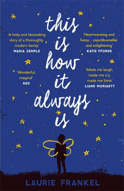 Book cover of This Is How It Always Is by Laurie Frankel