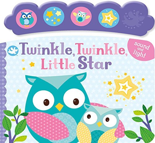 Book cover of Little Learners Twinkle, Twinkle, Little Star: Sound and Light by Parragon Books