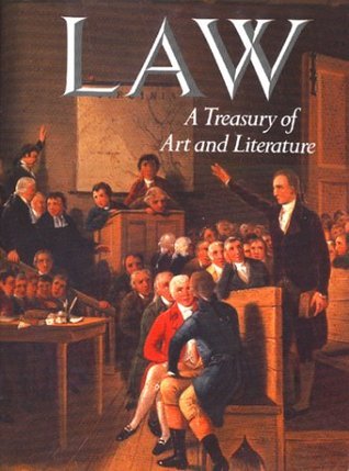 Book cover of Law: A Treasury of Art and Literature by Sara Robbins (1990) Hardcover by Sara Robbins (Ed.)