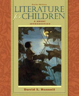 Book cover of Literature for Children: A Short Introduction by David L. Russell