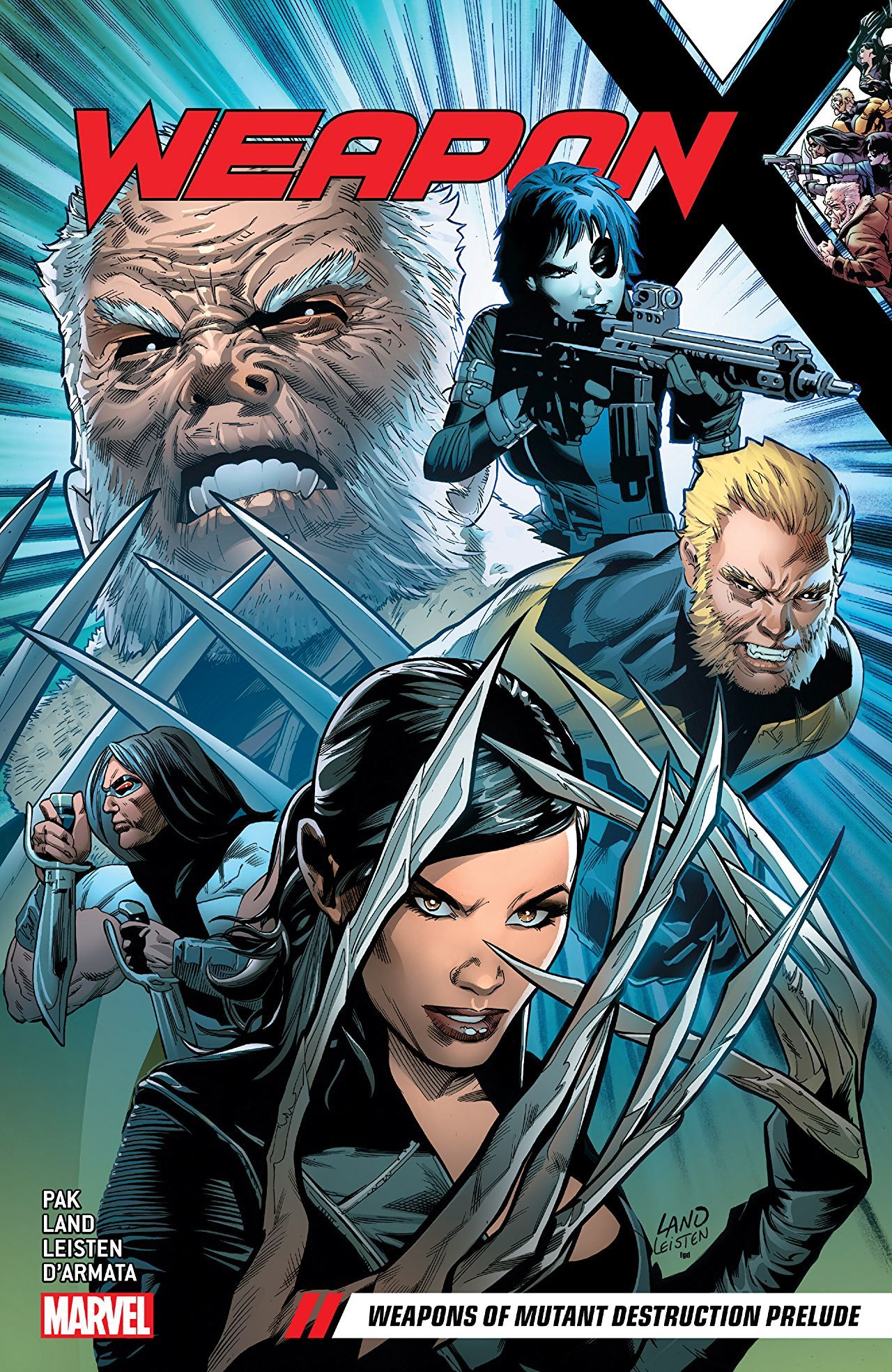 Book cover of Weapon X, Vol. 1: Weapons of Mutant Destruction Prelude by Greg Pak, Greg Land (Illus.)