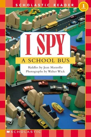 Book cover of I Spy a School Bus by Jean Marzollo, Walter Wick (Photographer)