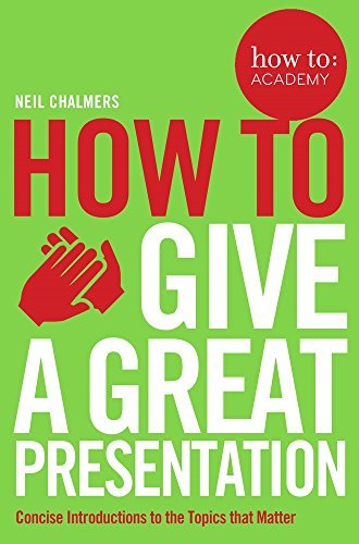Book cover of How to Give a Great Presentation by Neil Chalmers