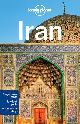Book cover of Lonely Planet Iran by Simon Richmond, Jean-Bernard Carillet, Mark  Elliott, Anthony Ham, Jenny Walker, Steve Waters