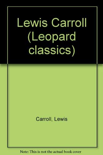 Book cover of Lewis Carroll: The Complete Illustrated Works by Lewis Carroll