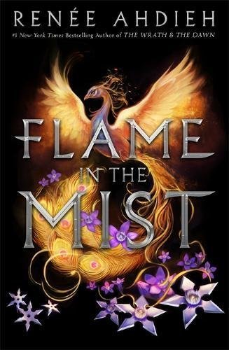 Book cover of Flame In The Mist by Renée Ahdieh