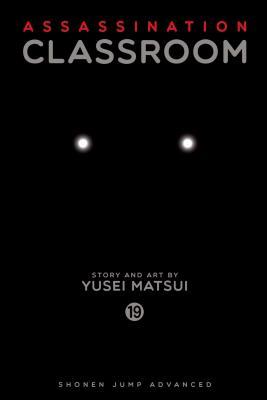 Book cover of Assassination Classroom, Vol. 19 by Yusei Matsui