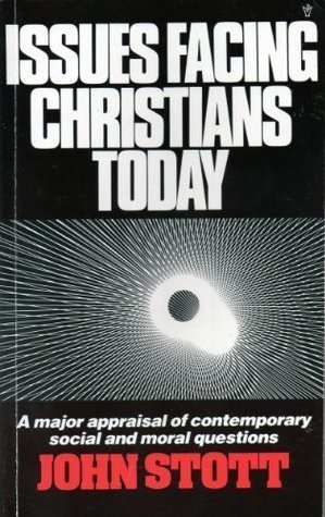 Book cover of Issues Facing Christians Today by John R.W. Stott