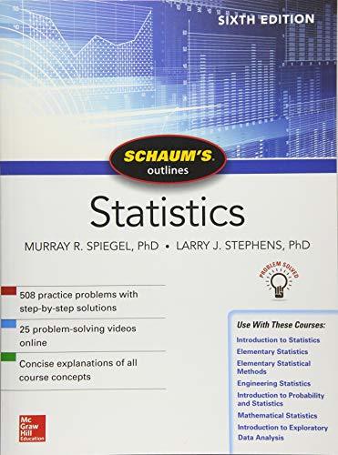 Book cover of Schaum's Outline of Statistics by Murray R. Spiegel, Larry Stephens