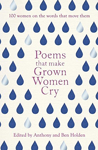 Book cover of Poems That Make Grown Women Cry by Anthony Holden