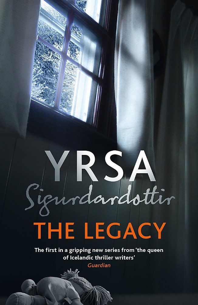 Book cover of The Legacy by Yrsa Sigurdardottir, Victoria Cribb (Trans.)