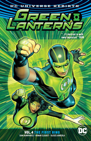 Book cover of Green Lanterns, Vol. 4: The First Ring by Sam Humphries (Writer), Ronan Cliquet (Illus.), Carlo Barberi (Illus.), Julio Ferreira (Illus.), Daniel Henriques (Illus.), Eduardo Pansica (Illus.), Robson Rocha (Illus.), Matt Santorelli (Illus.)