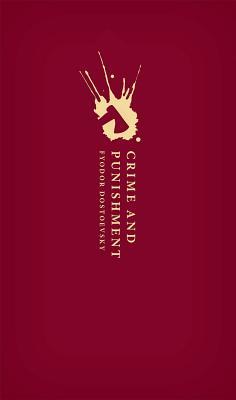 Book cover of Crime And Punishment by Fyodor Dostoevsky, Nicolas Pasternak Slater (Trans.), Sarah J. Young (Ed.)