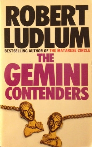 Book cover of The Gemini Contenders by Robert Ludlum