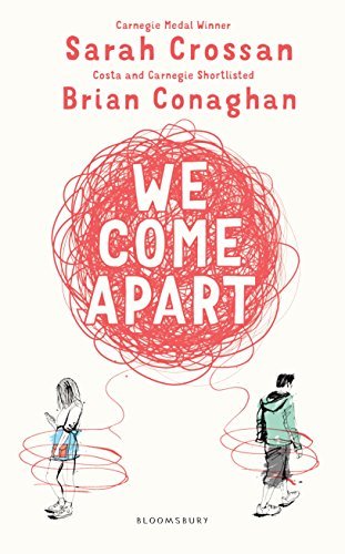 Book cover of We Come Apart by Sarah Crossan (Artist), Brian Conaghan