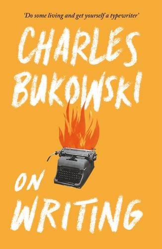 Book cover of On Writing by Charles Bukowski
