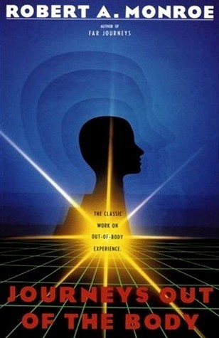 Book cover of Journeys Out Of The Body: The Classic Work On Out-Of-Body Experience by Robert A. Monroe