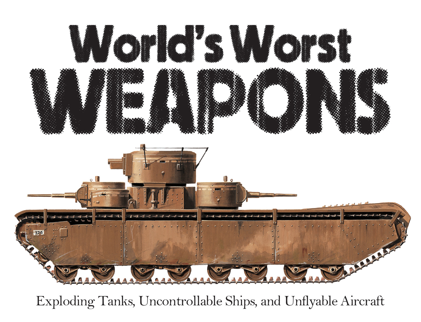 Book cover of World's Worst Weapons by Martin J. Dougherty