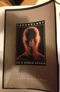 Book cover of Technology As A Human Affair by Larry A. Hickman (Ed.)