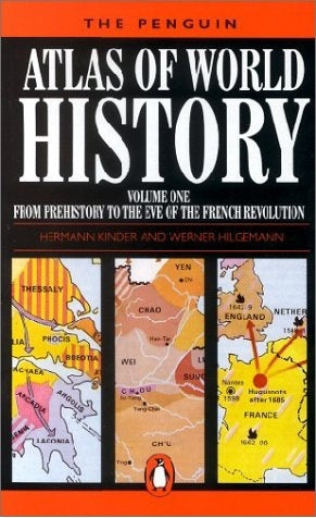 Book cover of The Penguin Atlas of World History Volume One: From Prehistory to the Eve of the French Revolution by Hermann Kinder, Werner Hilgemann