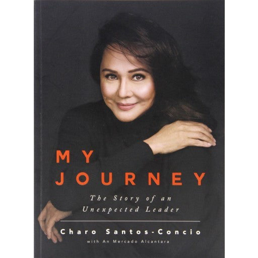 Book cover of My Journey: Stories of an Unexpected Leader by Charo Santos-Concio