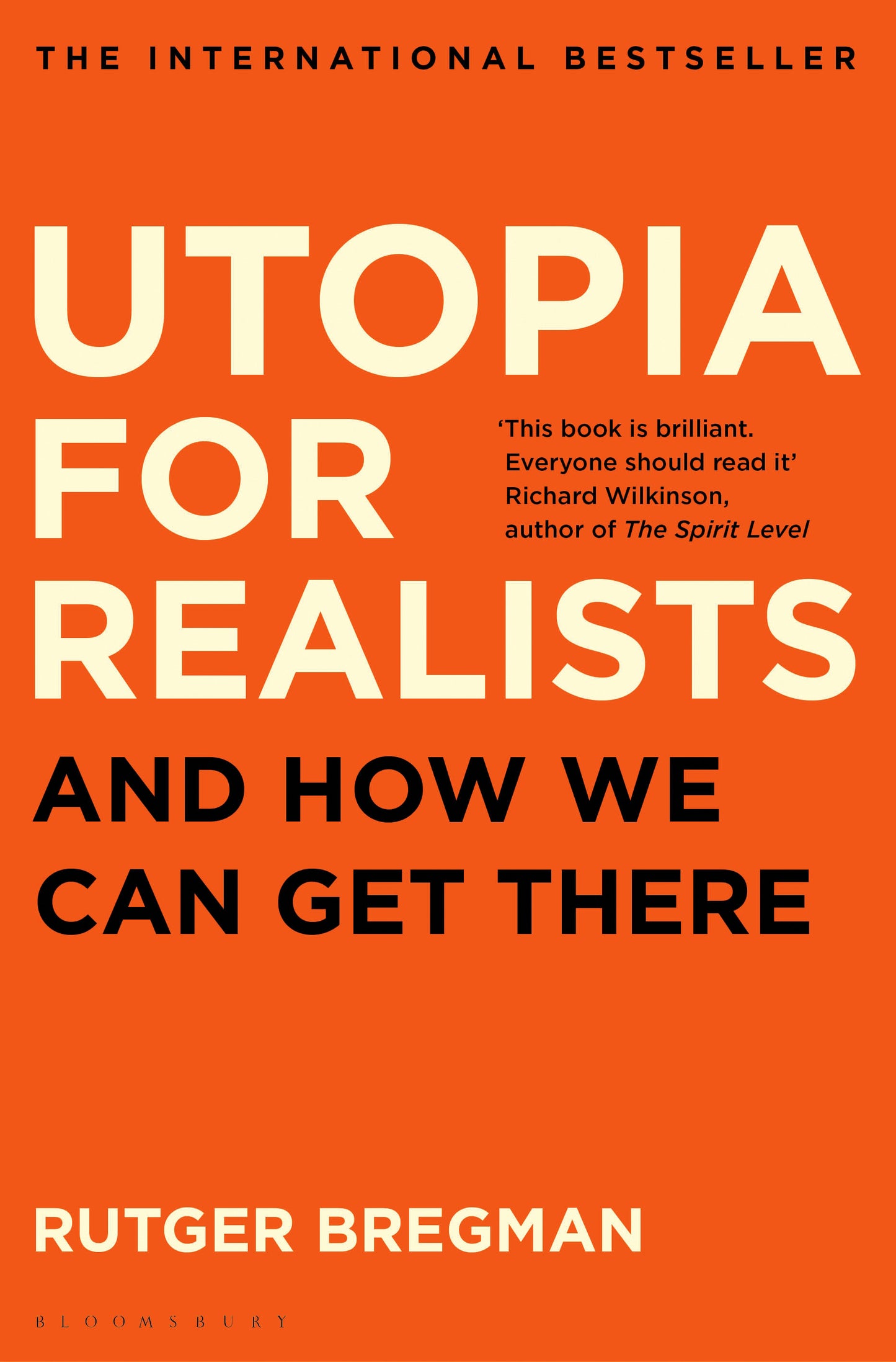 Book cover of Utopia For Realists: Why Making The World A Better Place Isn't A Fantasy And How We Can Do It by Rutger Bregman