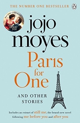 Book cover of Paris For One And Other Stories by Jojo Moyes