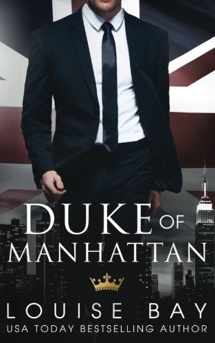 Book cover of Duke Of Manhattan by Louise Bay