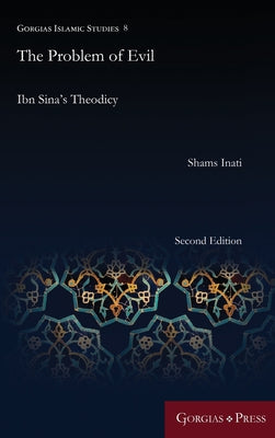 Book cover of The Problem of Evil: Ibn Sina's Theodicy by Shams Constantine Inati