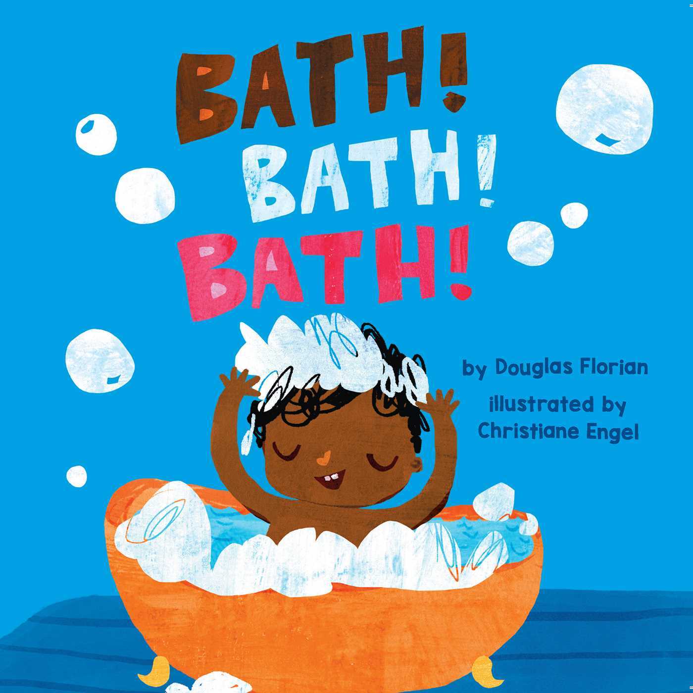 Book cover of Bath! Bath! Bath! by Douglas Florian, Christiane Engel (Illus.)