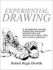 Book cover of Experiential Drawing by Robert R. Dvorak