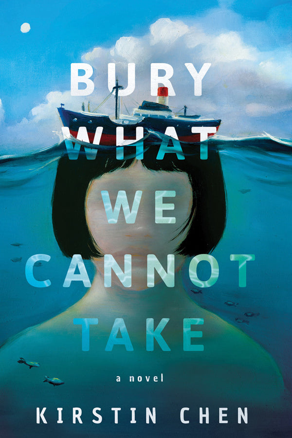 Book cover of Bury What We Cannot Take by Kirstin Chen
