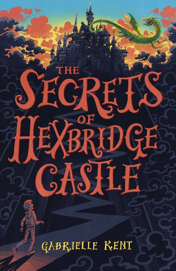 Book cover of The Secrets Of Hexbridge Castle by Gabrielle Kent