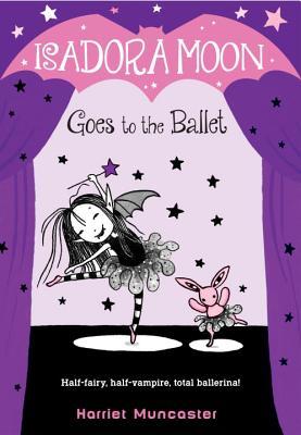 Book cover of Isadora Moon Goes to the Ballet by Harriet Muncaster