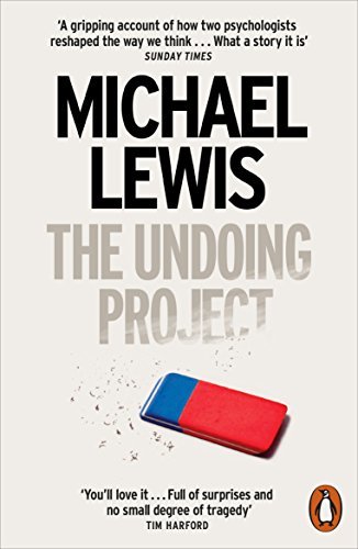 Book cover of The Undoing Project: A Friendship That Changed The World by Michael   Lewis