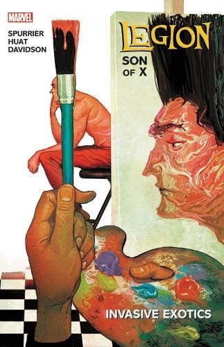 Book cover of Legion: Son Of X, Vol. 2: Invasive Exotic by Simon Spurrier (Writer), Mike Del Mundo, Tan Eng Huat (Illus.), Paul Davidson (Illus.)