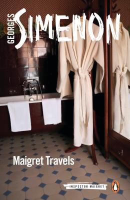 Book cover of Maigret Travels by Georges Simenon, Howard Curtis (Trans.)