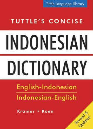 Book cover of Tuttle's Concise Indonesian Dictionary: English-Indonesian Indonesian-English by A.L.N. Kramer, Willie Koen