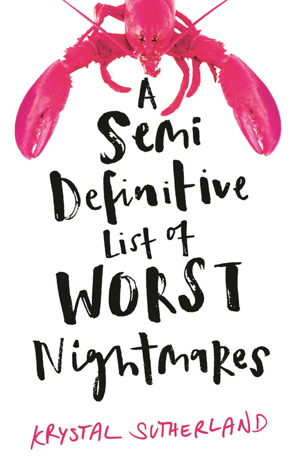 Book cover of A Semi-Definitive List Of Worst Nightmares by Krystal Sutherland
