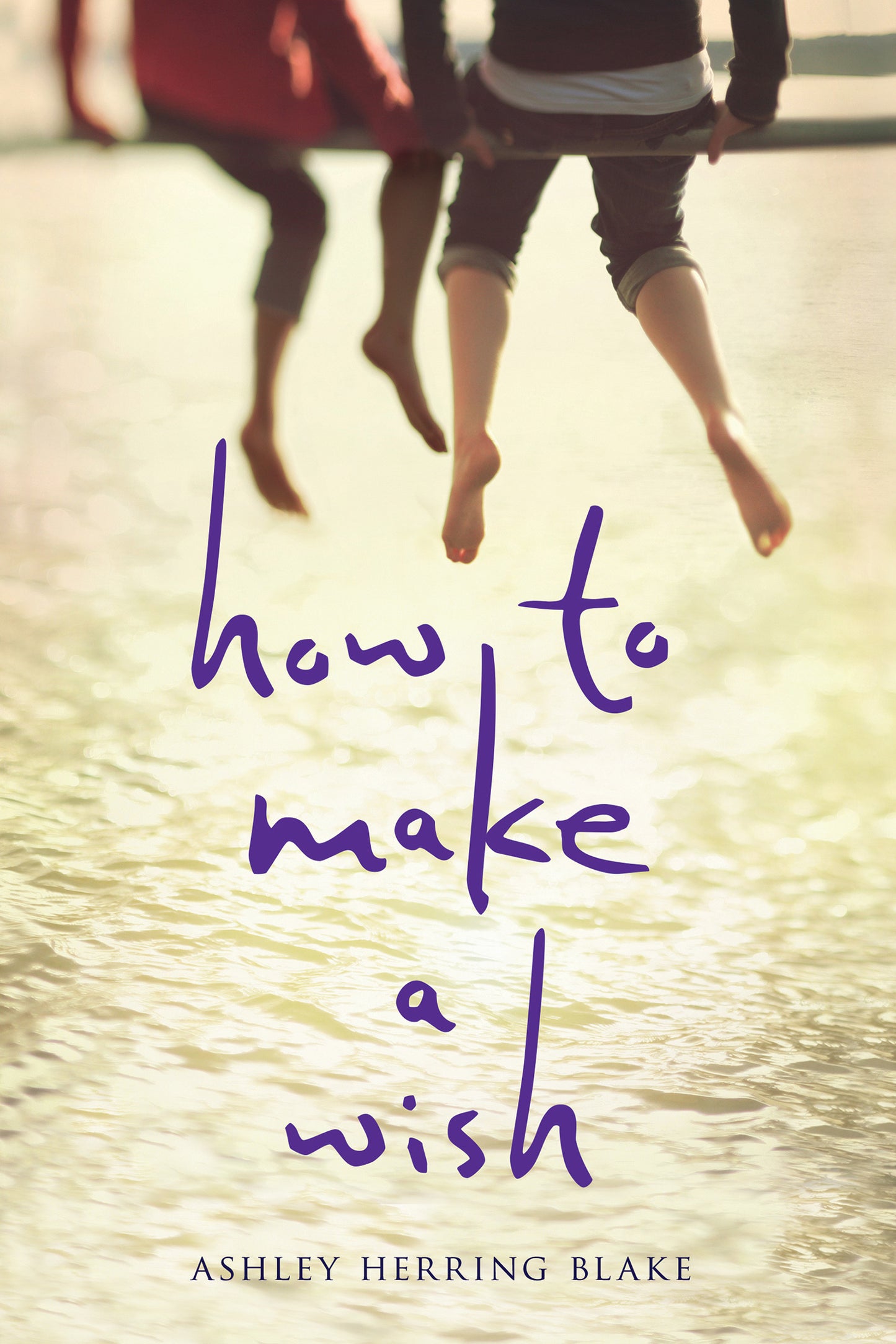 Book cover of How To Make A Wish: A Coming-Of-Age LGBTQ Story Of First Love, Hope, And Family by Ashley Herring Blake